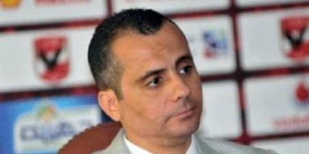 الأهلى يضع الرتوش الأخيرة على قرار تعيين عصام سراج مديرا للتعاقدات