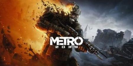 4A Games تكشف عن لعبة Metro 2039 ببطل جديد تصل نهاية 2026