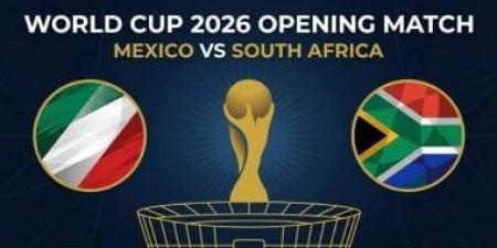 المكسيك ضد جنوب أفريقيا.. موعد مباراة كأس العالم والقناة الناقلة والمعلقين