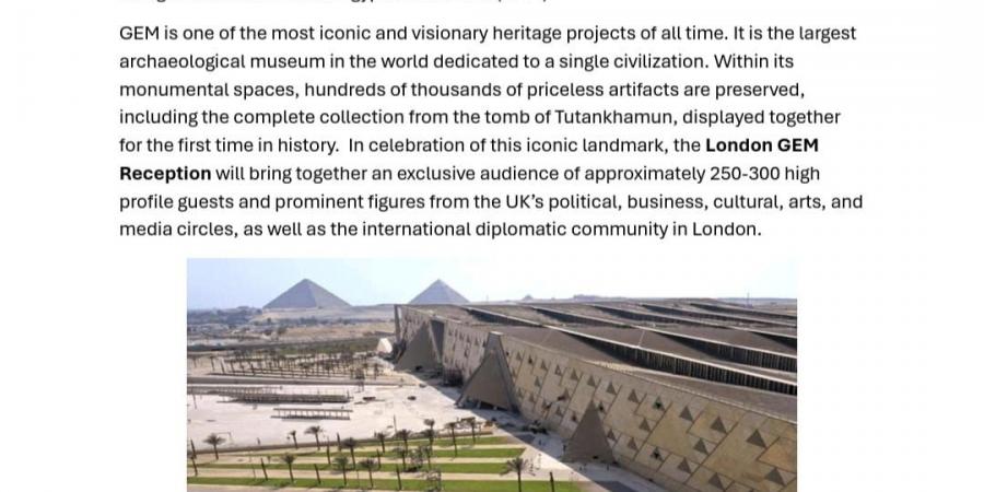 السفارة
      المصرية
      في
      لندن
      والمتحف
      البريطاني
      يحتفلان
      بافتتاح
      المتحف
      المصري
      الكبير