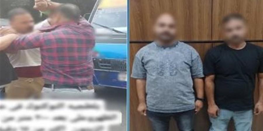 بعد انتشار ڤيديو.. حبس طرفي مشاجرة بين سائقين بسبب أولوية المرور بالقاهرة