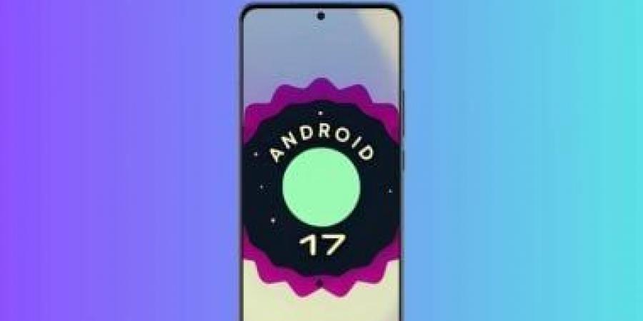 ثورة فى الإشعارات: كيف يسعى Android 17 لإنهاء فوضى التنبيهات نهائيًا؟