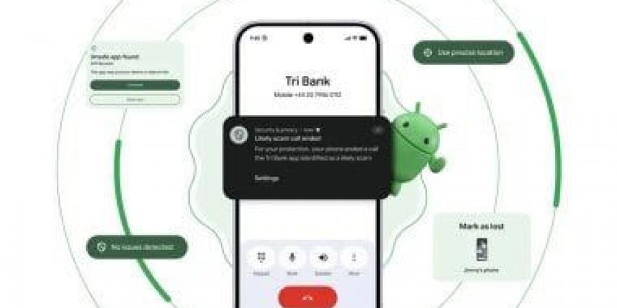 أندرويد يطلق ميزة أمنية جديدا ضد مكالمات الاحتيال البنكي وسرقة الهواتف