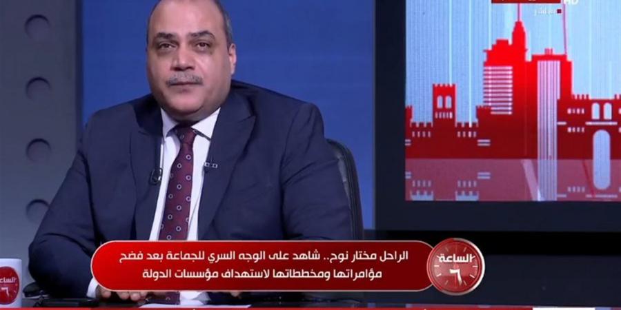 محمد الباز يكشف وصية مختار نوح وحقيقة هجوم جماعة الإخوان عليه