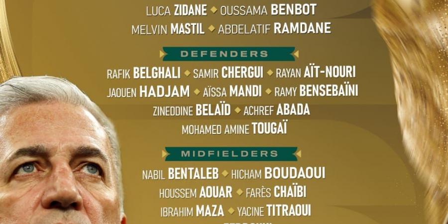 غياب بن ناصر وبونجاح عن الجزائر فى كأس العالم.. ومحرز يقود المحاربين