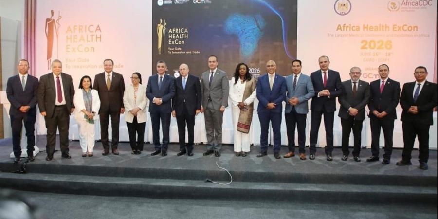 توصيات Africa Health ExCon 2026 تركز على السيادة الصحية الإفريقية..التصنيع الطبي الذاتي